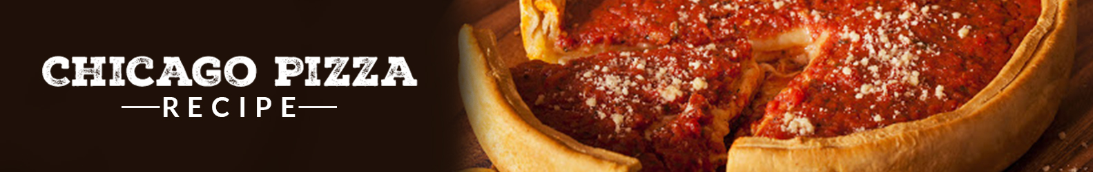 Chicago pizza recipe
